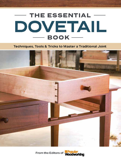 Title details for The Dovetail Book by Popular Woodworking - Available